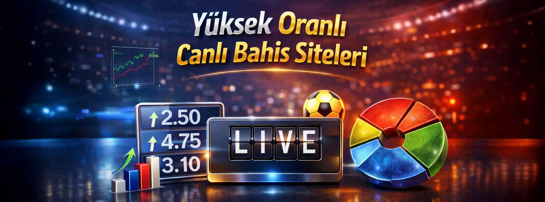 Yüksek Oranlı Canlı Bahis Siteleri